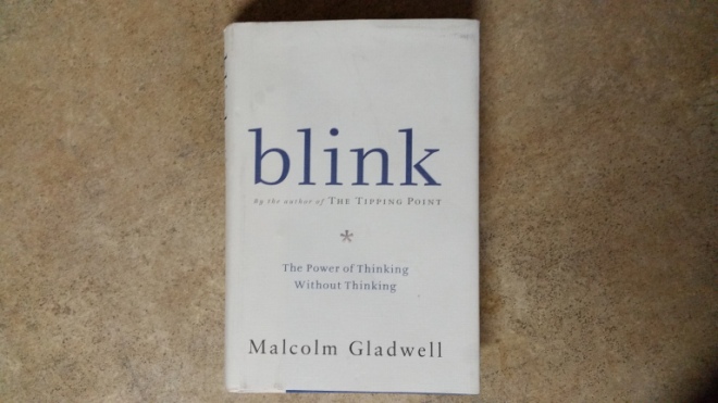 Book Review: Blink – The Power Of Thinking Without Thinking by 